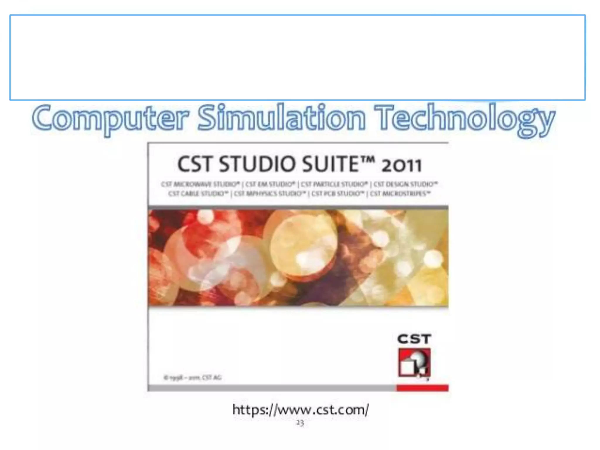 Antenna software CST (computer simulation Technolgy) | PPTX