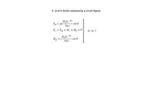 E- and H-fields radiated by a small dipole
 