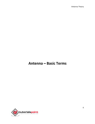 Antenna Theory
7
A person, who needs to convey a thought, an idea or a doubt, can do so by voice
communication.
The follow...