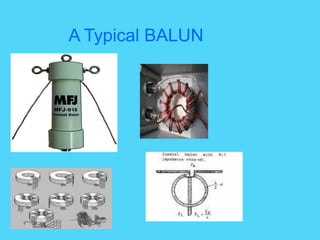 A Typical BALUN
 