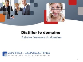 Distiller le domaineExtraire l’essence du domaine19