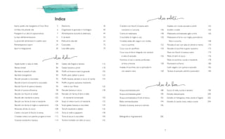 Indice
8 9
Apple butter o salsa di mele	 84
Banana bread	 86
Barrette ai cereali e frutta	 88
Barrette energetiche	 90
Biscotti avocado e cioccolato	 92
Biscotti al burro di arachidi e cioccolato	 94
Biscotti fiocchi di avena e banana	 96
Biscotti di quinoa all’arancia	 98
Biscotti con fiocchi di cereali	 100
Biscotti alle mandorle e avena	 102
Biscotti con farina di mais e mandorle	 104
Biscotti con farina di miglio e cardamomo	 106
Brownies all'olio di cocco	 108
Cestini croccanti di fiocchi di avena	 110
Crostata rustica con pesche, prugne e more	 112
Granola mandorle e banana	 114
Gelato alla fragola e banana 	 116
Gelato banana e pinoli	 118
Muffin al limone e semi di girasole	 120
Muffin pere, datteri e pinoli 	 122
Muffin banana, zenzero e succo di carota	 124
Muffin di grano saraceno, mandorle,
mele e noci Pecan	 126
Pancake banana e cocco	 128
Pancake con farina di farro e latte
di mandorla homemade	 130
Snack di mela e burro di mandorle	 132
Snack gelato banana e cioccolato	 134
Tartufi mandorle e datteri	 136
Torta di mele e papavero	 138
Torta di zucca e cioccolato	 140
Tortine morbide con latte di cocco	 142
Siamo quello che mangiamo di Franz Rossi	5
Un'idea che prende vita	 6
Mangiare è un atto di sopravvivenza	 7
Le basi dell’alimentazione	 11
La piramide alimentare e il piatto sano	 18
Alimentazione e sport	 24
Sport e integrazione	 30
Alpinismo	 36
Organizzare la giornata in montagna	 40
Alimentazione durante la settimana	 44
E da bere?	 54
Pasticceria naturale	 63
Cioccolato	75
Lista della spesa	 79
Crackers con fiocchi di avena, semi,
rosmarino e curcuma	 146
Crema di melanzane	 148
Crocchette di miglio e ceci	 150
Crostata salata allo yogurt con ricotta,
noci e zucchine	 152
Cous cous di cavolfiore	 154
Cous cous di farro integrale con verdure
e salsa di avocado	 156
Hummus di ceci e carote, profumato
al timo e limone	 158
Insalata di zucchine, ceci e pomodorini
con sesamo nero	 160
Insalata con rucola, avocado e pinoli	 162
Involtini crudisti	 164
Melanzane aromatizzate aglio e timo	 166
Melanzane al forno con miglio, pomodorini,
feta e curcuma	 168
Pancake di ceci con salsa di cetrioli e menta	 170
Pancake di zucchine e grano saraceno	 172
Pane con fiocchi di avena e semi	 174
Pesto di semi di zucca	 176
Pesto di zucchine, rucola e mandorle	 178
Pomodorini al forno	 180
Sushi vegano con quinoa e avocado	 182
Tartare di avocado, cetrioli e pomodori	 184
Acqua aromatizzata pink	 188
Acqua aromatizzata green	 190
Acqua aromatizzata ai frutti di bosco	 192
Bibita remineralizzante	 194
Estratto di ananas, arancia e cetriolo	 196
Succo di mela, rucola e zenzero	 198
Estratto detossinante	 200
Estratto di melograno, mela, carota e fragola	 202
Estratto di cavolo rosso, mela e susine	 204
Bibliografia e ringraziamenti			 206
 