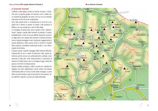 Le Dolomiti Orientali
È difficile a volte dettare confini nei territori montani. Le Dolo-
miti sono un grande gruppo che interseca cime e vallate con
un andamento geografico da ovest a est ma con una notevole
estensione anche nel senso longitudinale.
Sono state quindi prese in considerazione le zone più a est,
quelle che si rifanno in genere al Cadore e alla provincia di
Belluno con una puntata più a nord in Alto Adige.
Le montagne di questa zona sono in genere meno “addome-
sticate” rispetto a quelle delle Dolomiti Occidentali. Il Cadore,
probabilmente a causa di una più difficile situazione economi-
ca degli ultimi anni rispetto alle Dolomiti in territorio trentino,
hanno il grande vantaggio di aver mantenuto maggiormente la
propria wilderness, intesa questa anche in termini di rispetto
delle tradizioni, architettura tradizionale locale e, non ultimo,
rispetto del territorio.
È proprio questo il grande vantaggio delle Dolomiti Bellunesi:
l’opportunità da ora in avanti di valorizzare tutto questo pa-
trimonio perché ancora non profondamente cambiato come
avvenuto in altre aree, dove urbanizzazione e costruzione di
impianti di risalita hanno reso la montagna troppo simile alla
pianura in termini di antropizzazione.
Questo modello purtroppo, a volte si scontra con i desideri dei
valligiani ma, forse, abbandonati i vecchi schemi che vedono
nell’industria dello sci l’unico riscatto della montagna, si potrà
offrire ai turisti montani, quali escursionisti di vario genere, cul-
tori dell’arte e alpinisti, una ben più valida alternativa.
Merano
M. Grappa
Conegliano
Ampezzo
Cavalese
Fiera di
Primiero
Bressanone
Dobbiaco
Ortisei
Pordenone
Rovereto
Tione
Trento
Pergine
Borgo V alsugana
Primolano
Feltre
Vittorio
Veneto
Ora
Silandro
Resia
Sappada
Lana
Cles
e
Brunico
Moena
Predazzo
les
Cevedale
Tonale
Mad. d.
Campiglio
o
Mezzolombardo
S. Martino di C.
Cima d’Asta
Belluno
Marmolada
M. Civetta
Moiazza
Tàmer
Schiara
M. Pelmo
Sassolungo
Tofane
Auronzo di C.
M. Peralba
Cristallo
Lavaredo
Cadini di
Misurina
Antelao
Marmarole
Comeglians
Tolmezzo
Montereale
M.
Cavallo
MontebellunaBassano
Cima
Brenta
Palla Bianca
Agordo
AUSTRIA
P.
Cro
Cima V ertana
Gioveretto
Pasubio
)(
) (
) (
Malè
Forno di
Zoldo
Bolzano
PN
Pinzolo
Corvara
Fanis
Croda da LagoCanazei
Presanella
Alleghe
Arabba
Longarone
Pale di
S. Martino
Asiago
Avio
Piovene
Rocchette
Roana
Valdastico
Arsiero
Cismon
del Grappa
Nervesa della
Battaglia
Farra
d’Alpago
Tambre
Camporovere
Gallio
Lusiana
Crocetta
del Montello
Fregona
Riva
Portogruaro
Cortina
Primolano
76
Roccia d’Autore l IV grado Dolomiti Orientali 2 l Le Dolomiti Orientali
 
