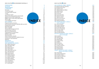 5
7
8
14
14
15
16
19
20
21
22
23
25
27
29
29
29
30
31
31
32
33
34
35
35
36
37
38
39
40
42
43
47
50
54
58
63
68
72
76
81
85
90
95
99
104
109
113
118
122
PRESENTAZIONE
GLI AUTORI
RINGRAZIAMENTI
IL TERRITORIO
Itinerando
Le anime dei luoghi
Le Prealpi Venete Orientali
I cimbri
Le abitazioni cimbre
Note sul Gran Bosco da Reme del Cansiglio
Aspetti economici delle Prealpi Venete
Malghe, casare e casoni nelle Prealpi Venete
Vita di malga
Le tre battaglie del Grappa
NOTE TECNICHE
Programmazione preventiva
Parametrazione dei gradi di difficoltà delle escursioni
Orientamento invernale
Nivometeorologia
Neve e valanghe
Pericoli della montagna invernale
Ambiente alpino invernale
Norme di comportamento
Organizzazione di un’escursione
Bollettino meteorologico
Soccorso alpino
Scala del pericolo valanghe
Cartina, profilo altimetrico e tabella di marcia
Avvertenze e note esplicative
Relazione
BIBLIOGRAFIA
GRUPPO DI LAVORO
MASSICCIO DEL GRAPPA
12
127
130
134
140
144
148
152
156
160
164
168
172
176
180
185
190
194
198
202
206
210
214
218
223
226
230
234
238
242
246
250
254
258
262
266
270
275
278
282
286
290
294
298
Conca dell’Alpàgo
Piana del Cansiglio
Altopiano del Cavallo e Val Cellina
NEVE D’AUTORE INDICE
13
NEVE D’AUTORE ESCURSIONISMO INVERNALE 2
 