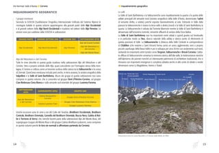 1514
Vie Normali Valle d’Aosta l Cervino l Inquadramento geografico
Le valli
La Valle di Saint Barthèlemy e la Valtournenche sono rispettivamente la quarta e la quinta delle
vallate principali del versante nord (sinistro orografico) della Valle d’Aosta, denominato l’adret
(il versante diritto, a solatio) perché esposto favorevolmente al sole. Entrando in Valle dalla
pianura la Valtournenche è invece la terza valle a destra (nord) e la Valle di Saint Barthélemy la
quarta. La Valtournenche è solcata dal Torrente Marmore mentre la Valle di Saint Barthélemy è
attraversata dall’omonimo torrente, entrambi affluenti di sinistra della Dora Baltea.
La Valle di Saint Barthélemy non ha importanti centri abitati e quindi gravita sul fondovalle
e in particolar modo su Nus, sbocco naturale della vallata e storico punto di riferimento di
questa porzione di Valle. La Valtournenche si distacca dalla Valle Centrale in corrispondenza
di Châtillon (che insieme a Saint Vincent forma come un unico agglomerato, vero e proprio
piccolo capoluogo della Bassa Valle) e poi si sviluppa per circa 30 km con andamento sud-nord,
vantando tre importanti centri turistici come Torgnon, Valtournenche e Breuil-Cervinia. L’abita-
to diffuso di Valtournenche conserva la memoria storica dell’alta valle, le testimonianze storiche
dell’alpinismo dei pionieri nonché un interessante patrimonio di architetture tradizionali, che si
ritrovano con importanti emergenze e complessi abitativi anche in altri centri di ridotte o medie
dimensioni come La Magdeleine, Herins e Triatel.
INQUADRAMENTO GEOGRAFICO
I gruppi montuosi
Secondo la SOIUSA (Suddivisione Orografica Internazionale Unificata del Sistema Alpino) le
montagne trattate in questo volume appartengono alla grande parte delle Alpi Occidentali
e al grande settore delle Alpi Nord-Occidentali e ricadono nel settore delle Alpi Pennine. Le
sezioni sono poi suddivise dalla SOIUSA in sottosezioni.
GRANDE PARTE GRANDE SETTORE (SR) SEZIONE (SZ) SOTTOSEZIONI (STS)
Alpi Occidentali Alpi Nord-Occidentali Alpi Pennine
Alpi del Grand Combin
Alpi del Weisshorn e
del Cervino
Alpi del Monte Rosa
Alpi del Weisshorn e del Cervino
Tutte le cime descritte in questa guida ricadono nella sottosezione Alpi del Weisshorn e del
Cervino. Vero e proprio simbolo delle Alpi, quasi coincidente con l’immagine stessa della mon-
tagna, il Cervino si colloca come un’enorme scultura della natura tra la Valtourneche e la conca
di Zermatt. Quest’area montuosa include però anche, in terra aostana, la sinistra orografica della
Valpelline e la Valle di Saint Barthélemy. Alcuni dei gruppi di questa sottosezione non sono
compresi in questo volume, che si concentra sul gruppo Dent d’Heréns-Cervino, sul gruppo
Cian-Redessau-Cima Bianca e sulla versante sud-orientale del gruppo Luseney-Faroma.
SOTTOSEZIONI
(STS)
SUPERGRUPPO (SPG) GRUPPO (GR)
Alpi del Weisshorn
e del Cervino
Catena Bouquetins-
Cervino
Gruppo Dent d’Heréns-Cervino
Catena Luseney-Cian
Gruppo Cian-Redessau-Cima Bianca
Gruppo Luseney-Faroma
Uniche eccezioni sono le cime a est del Colle del Teodulo (Breithorn Occidentale, Breithorn
Centrale, Breithorn Orientale, Gemello del Breithorn Orientale, Roccia Nera, Gobba di Rol-
lin e Torrione di Verra) che, benché facenti parte della sottosezione Alpi del Monte Rosa, del
supergruppo Gruppo del Monte Rosa e del gruppo Catena Breithorn-Lyskamm, sono comprese
in questo volume perché le loro vie normali si affrontano partendo da Cervinia.
Cervino
Pic Tyndall
Punta Maria CristinaPunta Margherita Testa del Leone
Pointe Maquignaz Pointe CarrelPointe des Cors
(Punta Gastaldi)
Dent d’HerénsP. Ester
Pointe Lioy
S N
Panoramica verso le Grand Murailles e il Cervino dalla Motta de Plété.
 