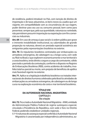 Anteprojeto de Lei de Migrações e Promoção dos Direitos dos Migrantes no Brasil 
37 
sência de subordinação hierárquica, m...