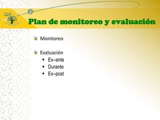 Plan de monitoreo y evaluaciónMonitoreoEvaluaciónEx–ante
