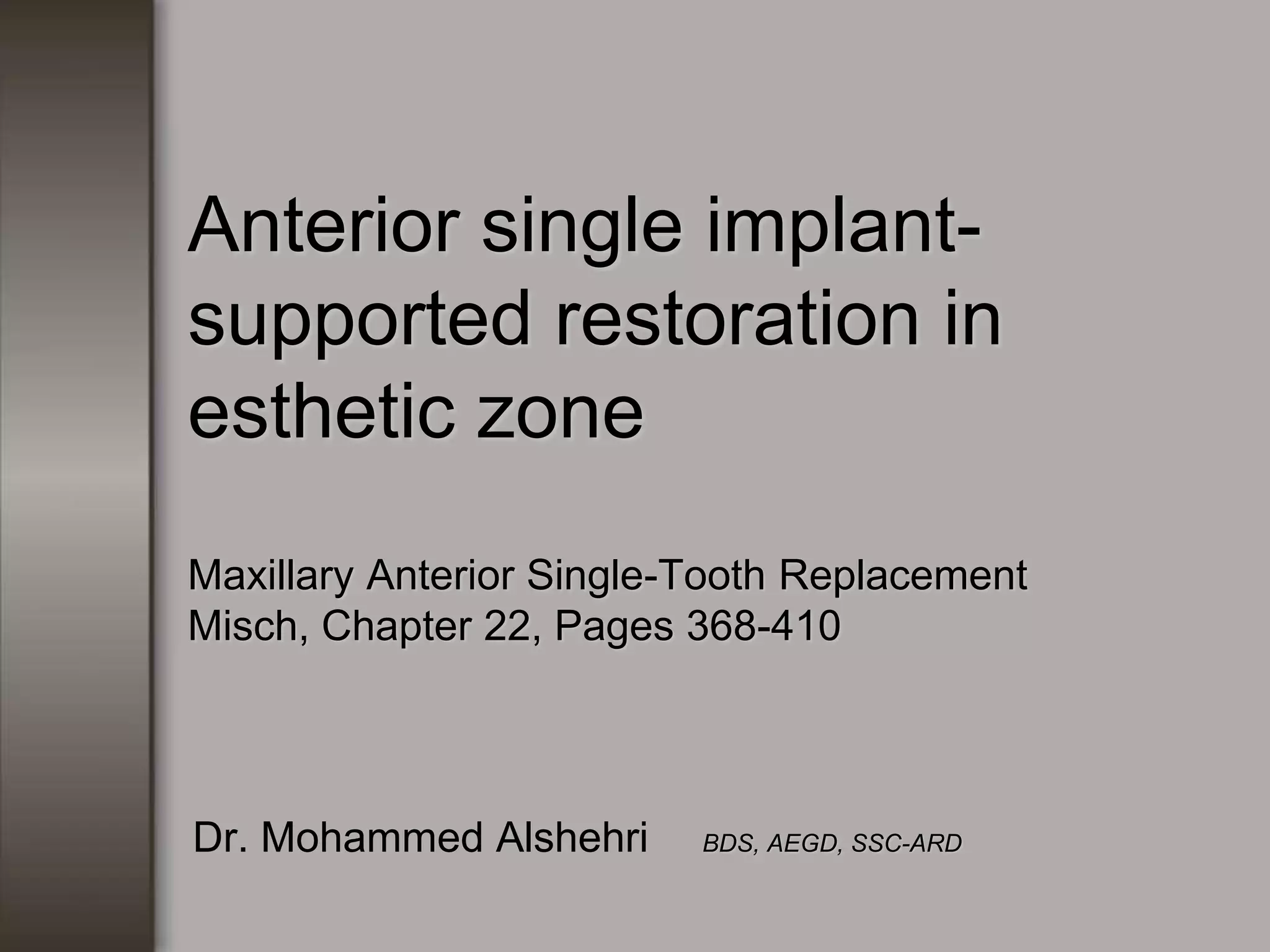 Anterior Single Implant Supported Restoration In Esthetic Zone | PPT