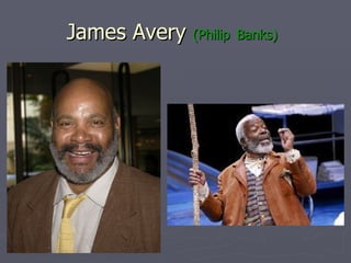 James Avery  (Philip   Banks)   