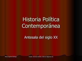 Historia Política Contemporánea Antesala del siglo XX 