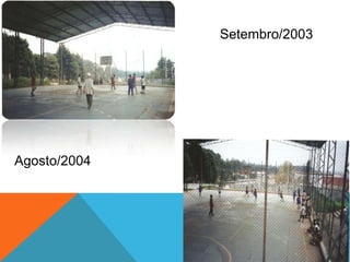 Setembro/2003
Agosto/2004
 
