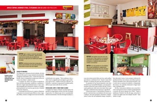 ANTES E DEPOIS | RENOvAR é fácIl. é Só quERER | bar da luiza | são paulo (sp)




                           depOiS agora o espaço é mais bem aproveitado
                           e o bar perdeu o ar de descuido. Jogos de mesas
                           novos são um atrativo para os clientes que                                                                     depOiS o bar ganhou cara nova com a de-
                           procuram um lugar perto do trabalho para assistir                                                              coração para a Copa: capricho e um pequeno
                           aos jogos.                                                                                                     investimento nos detalhes para um aspecto
                                                                                                                                          de limpeza e o ambiente está pronto para
                                                                                                                                          receber os torcedores
                           anteS a fachada já estava bem conservada e a
                           pintura nova mantinha as cores vivas da Brahma,
                           mas entulho na porta não atrai ninguém                                                                         anteS a cor das paredes era um problema.
                                                                                                                                          além do bom atendimento o segredo para
                                                                                                                                          conquistar uma clientela fiel é criar uma iden-
                                                                                                                                          tidade com as cores da cerveja mais vendida
                       chega de bagunça
                       Ao chegar para o primeiro dia de trabalho, do lado
a pintura com as       de fora já dava para ver que a missão não seria fácil.
tintas Suvinil foi     A bagunça comandava o bar. “Como isso aqui vive
essencial para criar   lotado, nunca conseguimos tempo para colocar as          trabalhando em equipe. “Não podemos tirar o          casa com certeza estará cheia, por isso, nada melhor   bem decorado. Joana e Luiza sempre cuidaram da
identidade visual      coisas em ordem”, explica Joana.                         olho. Esse é o segredo para conseguir o que sonha-   que deixar o ambiente livre. Assim é mais fácil        aparência do bar com esmero, mas faltava prestar
no bar                     A equipe do Antes de Depois estabeleceu              mos aqui no bar”, explica Francisco Oliveira, ou     atender os clientes do jeito que eles merecem!         atenção a detalhes como a decoração do balcão, com
                       duas missões principais: melhorar o ambiente e           Rubinho, o patriarca responsável também pelas            As paredes do bar foram pintadas com tinta         o varal com as camisas da seleção e a disposição
                       decorar o lugar especialmente para a Copa, uma           delícias que saem todo dia da cozinha.               Suvinil na cor vermelho Brahma, a cerveja patro-       das mesas. Os cuidados deixaram o lugar mais
                       oportunidade para aumentar, e muito, as vendas,                                                               cinadora oficial da Copa na África do Sul. O teto e    com o jeitinho delas.
                       principalmente em um bar que já tem o futebol            circulaçãO livre e cOreS maiS claraS                 o piso ganharam vida com cores mais claras, que           No fim, Luiza estava radiante com o novo bar e
                       como um chamariz.                                        A equipe do Antes e Depois se preocupou em           deixam o ambiente mais espaçoso e agradável.           com as perspectivas de as vendas acompanharem
                           O pontapé inicial foi atacar a sujeira e dispensar   guardar os engradados vazios e tirar de circulação       A decoração para a Copa ganhou atenção es-         o sucesso da nossa seleção lá na Áfica. “Aqui o
                       o que não era necessário para liberar a área. Logo,      as garrafas e os objetos que vão se acumulando       pecial. Cada um tem a sua maneira de torcer para       ambiente é futebol. Em dia de jogo, nosso bar é
                       pai, filhos, irmãos e amigos estavam envolvidos,         desnecessariamente. Nos dias de jogo da seleção, a   a seleção, mas para garantir a diversão o impor-       o único da região que está sempre lotado!” Que
                                                                                                                                     tante é estar em um ambiente limpo, arejado e          venha a Copa!


 24                                                                                                                                                                                                                                              25
 