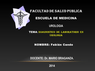 DOCENTE: Dr. MARIO BRAGANZA.
2014
NOMBRE: Fabián Cando
 