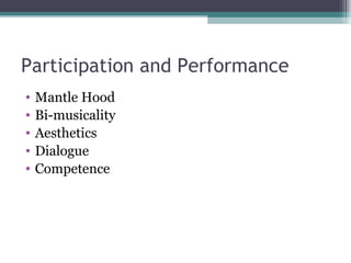Participation and Performance Mantle Hood Bi-musicality Aesthetics Dialogue Competence 