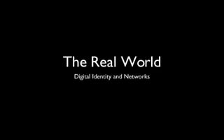 The Real World ,[object Object]