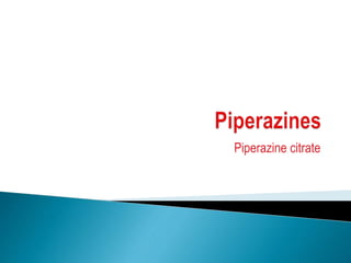 Piperazine citrate
 