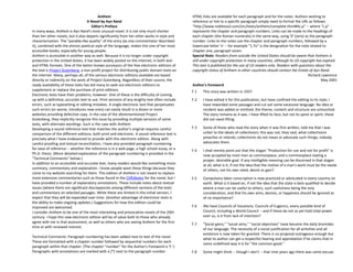 Anthem                                              HTML links are available for each paragraph and for the notes. Authors wishing to
                                    A Novel by Ayn Rand                                        reference or link to a specific paragraph simply need to format the URL as follows:
                                       Editor's Preface                                        "http://www.noblesoul.com/orc/texts/anthem/complete.html#Ac.p" -- where "c.p"
In many ways, Anthem is Ayn Rand's most unusual novel. It is not only much shorter             represents the chapter and paragraph numbers. Links can be made to the headings of
than her other novels, but it also departs significantly from her other works in style and     each chapter (the Roman numerals) in the same way, using '0' (zero) as the paragraph
characterization. The "parable-like quality" of the story (as one commentator described        number. Links to the notes use the chapter and paragraph numbers, followed by a
it), combined with the almost poetical style of the language, makes this one of her most       lowercase letter 'n' -- for example "1.7n" is the designation for the note related to
accessible books, especially for young people.                                                 chapter one, paragraph seven.
Anthem is accessible in another way as well. Because it is no longer under copyright           Special Note: Readers from outside the United States should be aware that Anthem is
protection in the United States, it has been widely posted on the internet, in both text       still under copyright protection in many countries, although its US copyright has expired.
and HTML formats. One of the better-known purveyors of the free electronic editions of         This text is published for the use of US readers only. Readers with questions about the
the text is Project Gutenberg, a non-profit project for distributing public domain texts on    copyright status of Anthem in other countries should contact the Estate of Ayn Rand.
the internet. Many, perhaps all, of the various electronic editions available are based                                                                                  Richard Lawrence
directly or indirectly on the work of Project Gutenberg. Regardless of their source, the                                                                                         May 2001
ready availability of these texts has led many to seek out electronic editions to              Author's Foreword
supplement or replace the purchase of print editions.                                          F.1   This story was written in 1937.
Electronic texts have their problems, however. One of these is the difficulty of coming
up with a definitive, accurate text to use. Print versions of any lengthy text often include   F.2   I have edited it for this publication, but have confined the editing to its style; I
errors, such as typesetting or editing mistakes. A single electronic text that perpetuates           have reworded some passages and cut out some excessive language. No idea or
such errors (or worse, introduces new ones) can easily result in a dozen or more                     incident was added or omitted; the theme, content and structure are untouched.
websites providing defective copy. In the case of the aforementioned Project                         The story remains as it was. I have lifted its face, but not its spine or spirit; these
Gutenberg, they implicitly recognize this issue by providing multiple versions of some               did not need lifting.
texts, with alternate wordings. Such is the case with Anthem.
Developing a sound reference text that matches the author's original requires careful          F.3   Some of those who read the story when it was first written, told me that I was
comparison of the different editions, both print and electronic. A sound reference text is           unfair to the ideals of collectivism; this was not, they said, what collectivism
precisely what I have endeavored to provide with this electronic edition. Along with                 preaches or intends; collectivists do not mean or advocate such things; nobody
careful proofing and textual reconciliation, I have also provided paragraph numbering                advocates them.
for ease of reference -- whether the reference is in a web page, a high school essay, or a     F.4   I shall merely point out that the slogan "Production for use and not for profit" is
Ph.D. thesis. (More detailed explanation of the paragraph numbering is provided in the               now accepted by most men as commonplace, and a commonplace stating a
"Technical Comments" below.)                                                                         proper, desirable goal. If any intelligible meaning can be discerned in that slogan
In addition to an accessible and accurate text, many readers would like something more:              at all, what is it, if not the idea that the motive of a man's work must be the needs
summary, commentary and explanation. I know people want these things because they                    of others, not his own need, desire or gain?
come to my website searching for them. This edition of Anthem is not meant to replace
more extensive commentaries such as those found in the CliffsNotes for the novel, but I        F.5   Compulsory labor conscription is now practiced or advocated in every country on
have provided a number of explanatory annotations. These include notes about textual                 earth. What is it based on, if not the idea that the state is best qualified to decide
issues (where there are significant discrepancies among different versions of the text)              where a man can be useful to others, such usefulness being the only
and commentary on selected passages. While these are limited in this initial version, I              consideration, and that his own aims, desires, or happiness should be ignored as
expect that they will be expanded over time. (Another advantage of electronic texts is               of no importance?
the ability to make ongoing updates.) Suggestions for how this edition could be
improved are welcomed.                                                                         F.6   We have Councils of Vocations, Councils of Eugenics, every possible kind of
I consider Anthem to be one of the most interesting and provocative novels of the 20th               Council, including a World Council -- and if these do not as yet hold total power
century. I hope this new electronic edition will be of value both to those who already               over us, is it from lack of intention?
agree with me in that assessment, as well as others who are seeing Anthem for the first
                                                                                               F.7   "Social gains," "social aims," "social objectives" have become the daily bromides
time or with renewed interest.
                                                                                                     of our language. The necessity of a social justification for all activities and all
                                                                                                     existence is now taken for granted. There is no proposal outrageous enough but
Technical Comments: Paragraph numbering has been added next to text of the novel.
                                                                                                     what its author can get a respectful hearing and approbation if he claims that in
These are formatted with a chapter number followed by sequential numbers for each
                                                                                                     some undefined way it is for "the common good."
paragraph within that chapter. (The chapter "number" for the Author's Foreword is 'F.')
Paragraphs with annotations are marked with a [*] next to the paragraph number.                F.8   Some might think -- though I don't -- that nine years ago there was some excuse
 