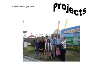 Projects  Anthem Team @ China 