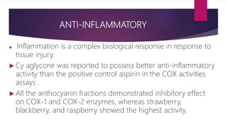 Anthocyanins and their welfare towards human body... | PPTX