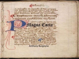 Magna Carta Anthony Burgoyne 