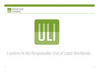 Leaders in the Responsible Use of Land Worldwide
 