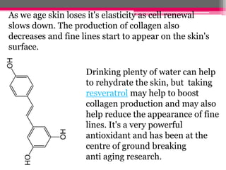 As we age skin loses it's elasticity as cell renewal
slows down. The production of collagen also
decreases and fine lines ...