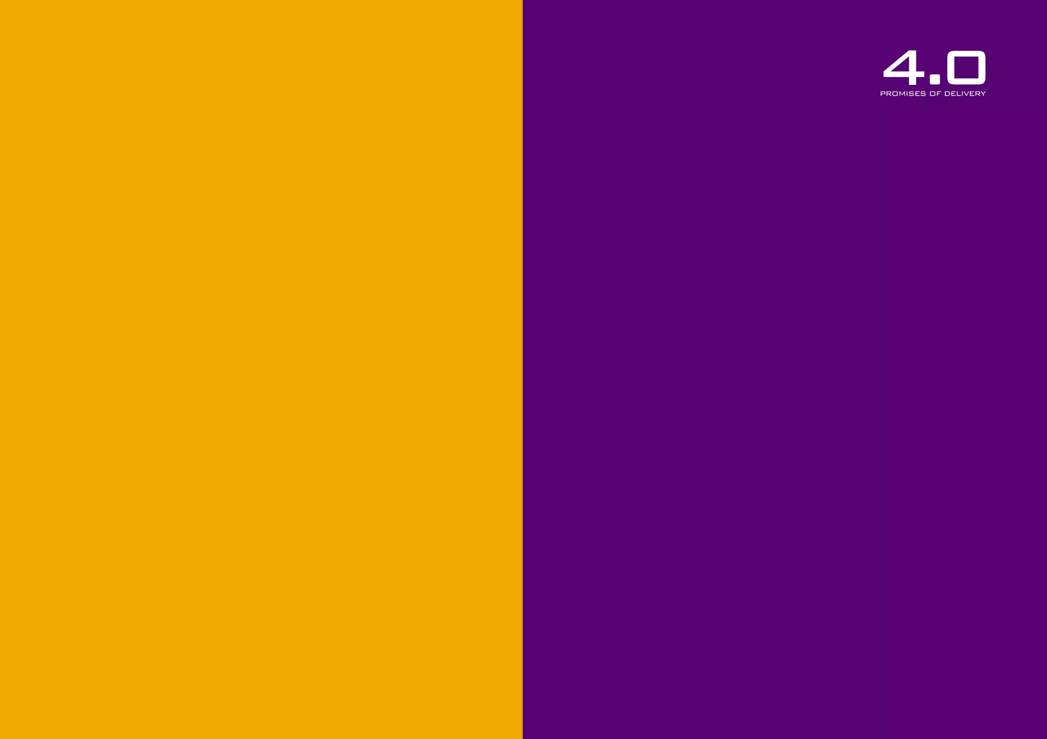 4.0
PROMISES OF DELIVERY

 