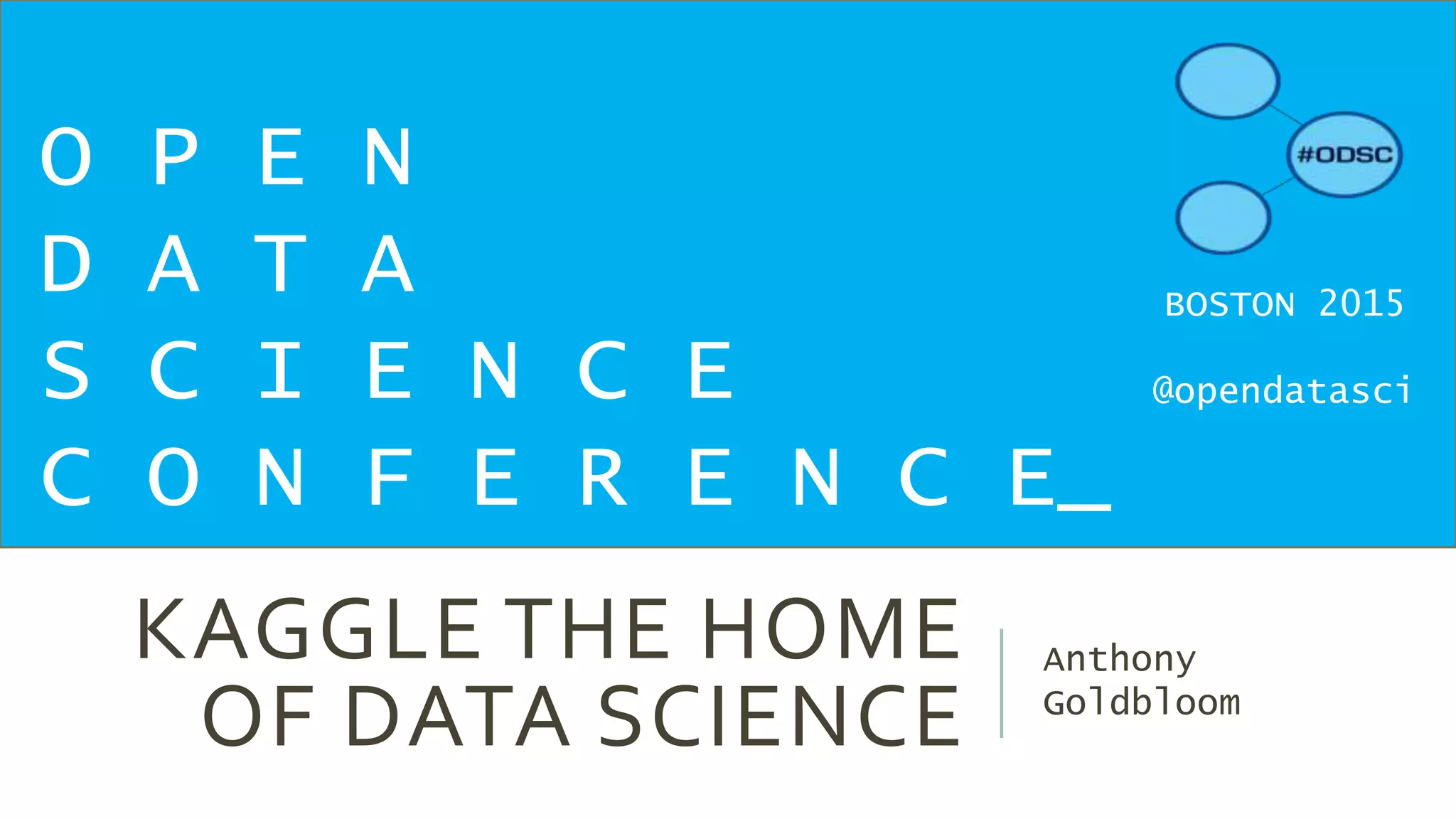 Kaggle The Home of Data Science | PPT Kaggle The Home of Data Science