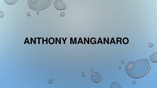 ANTHONY MANGANARO
 
