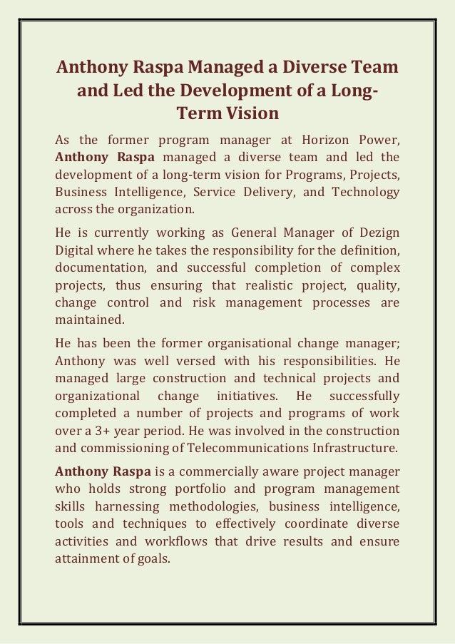 Anthony Raspa Managed a Diverse Team and Led the Development of a Long