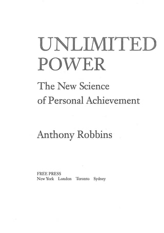 Unlimited Power: The New Science Of Personal Achievement by Anthony Robbins