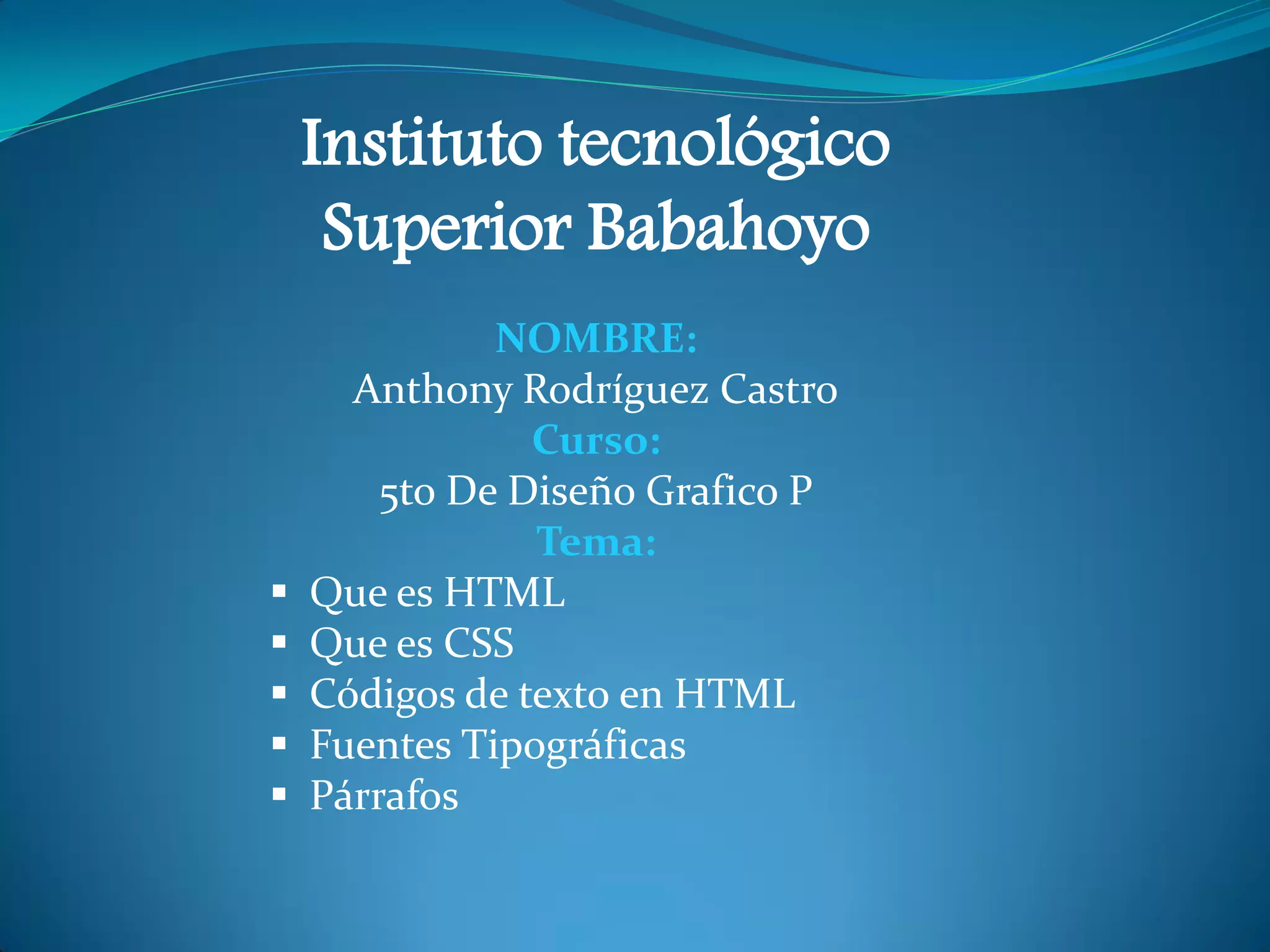 Anthony rodriguez codigos de tablas en html PPT