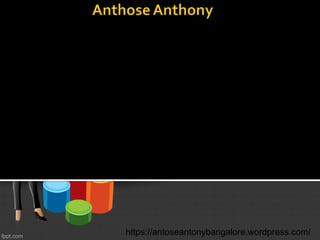 If you are wondering how it is possible to become a
successful businessman in this competitive business world
then Anthose Anthony is the right answer of your
question. Due to onerous efforts and careful planning, he is
appearing as a good businessman who renowned for his
remarkable helps and support. In this cutthroat business
world, he never loses their intelligence and creativity.
https://antoseantonybangalore.wordpress.com/
 