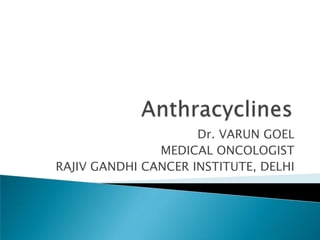 Dr. VARUN GOEL
               MEDICAL ONCOLOGIST
RAJIV GANDHI CANCER INSTITUTE, DELHI
 