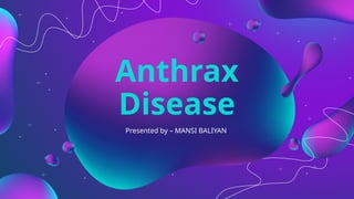 Anthrax Disease by Slidesg018263628928263 | PPTX