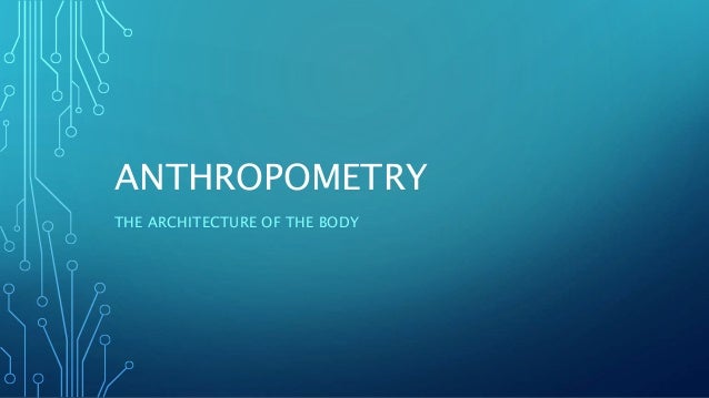 Anthropometry