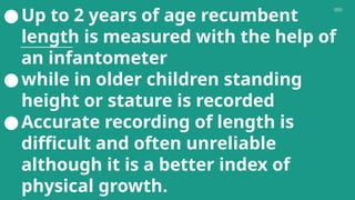 Recumbent Length anthropometry in pediatrics in child . pptx | PPTX