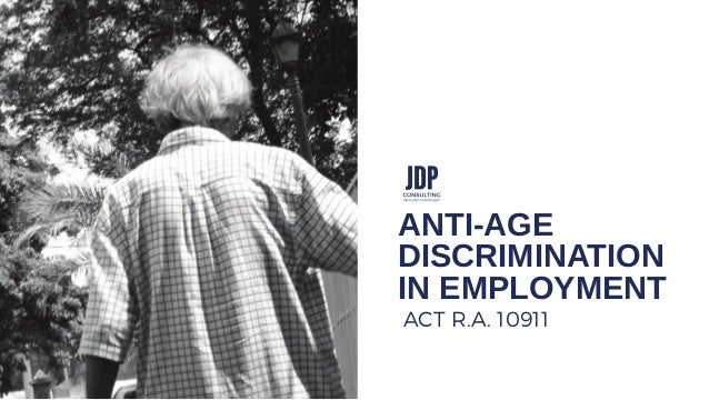 RA 10911 - Anti-Age Discrimination in Employment Act