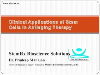 www.stemrx.in

StemRx Bioscience Solutions
Dr. Pradeep Mahajan
Stem Cells Transplant Expert | Founder @ StemRx Bioscience Solutions, India

 