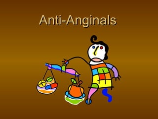 Anti-Anginals 