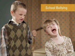 School Bullying
 