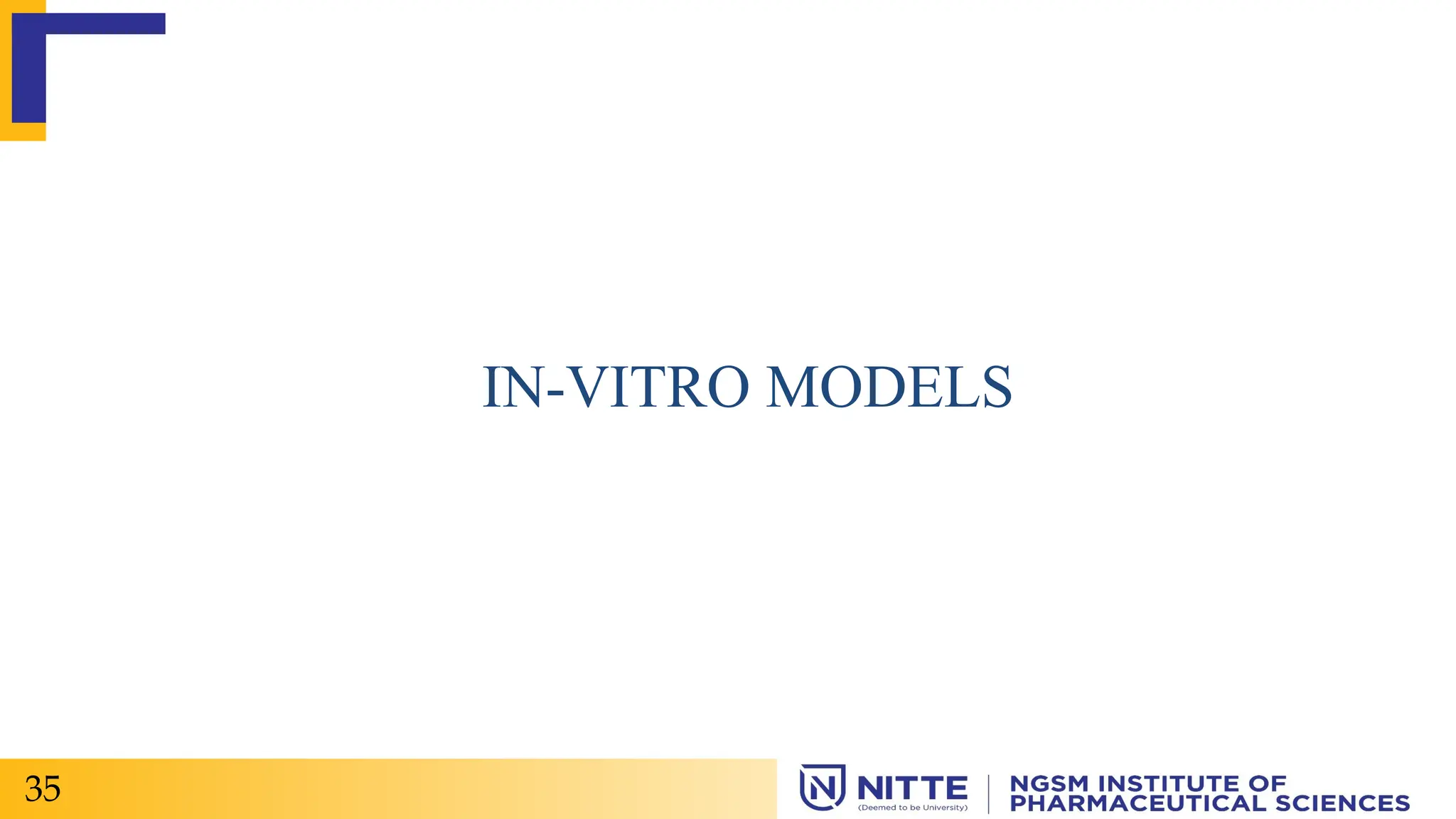 IN-VITRO MODELS
35
 