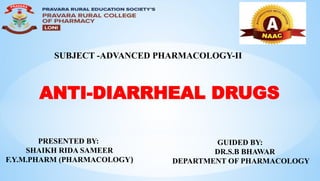 Anti Rida Anti- Diarrheal Drugs Advanced Pharmacology-II.pptx