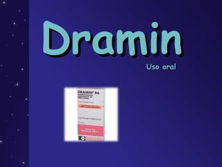 DraminDraminUso oralUso oral
 