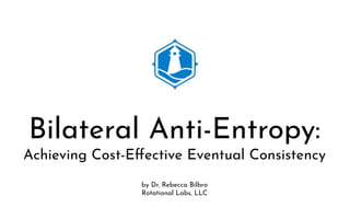 Anti-Entropy Replication for Cost-Effective Eventual Consistency | PDF
