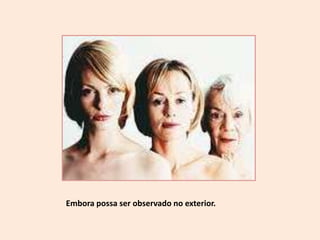 Fatores que afetam a longevidade Infância / adolescência  Herança genética – 70%