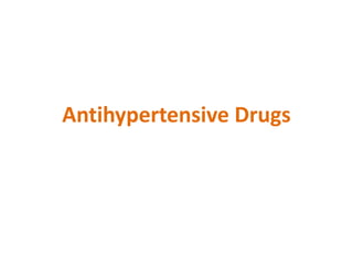 Antihypertensive Drugs
 