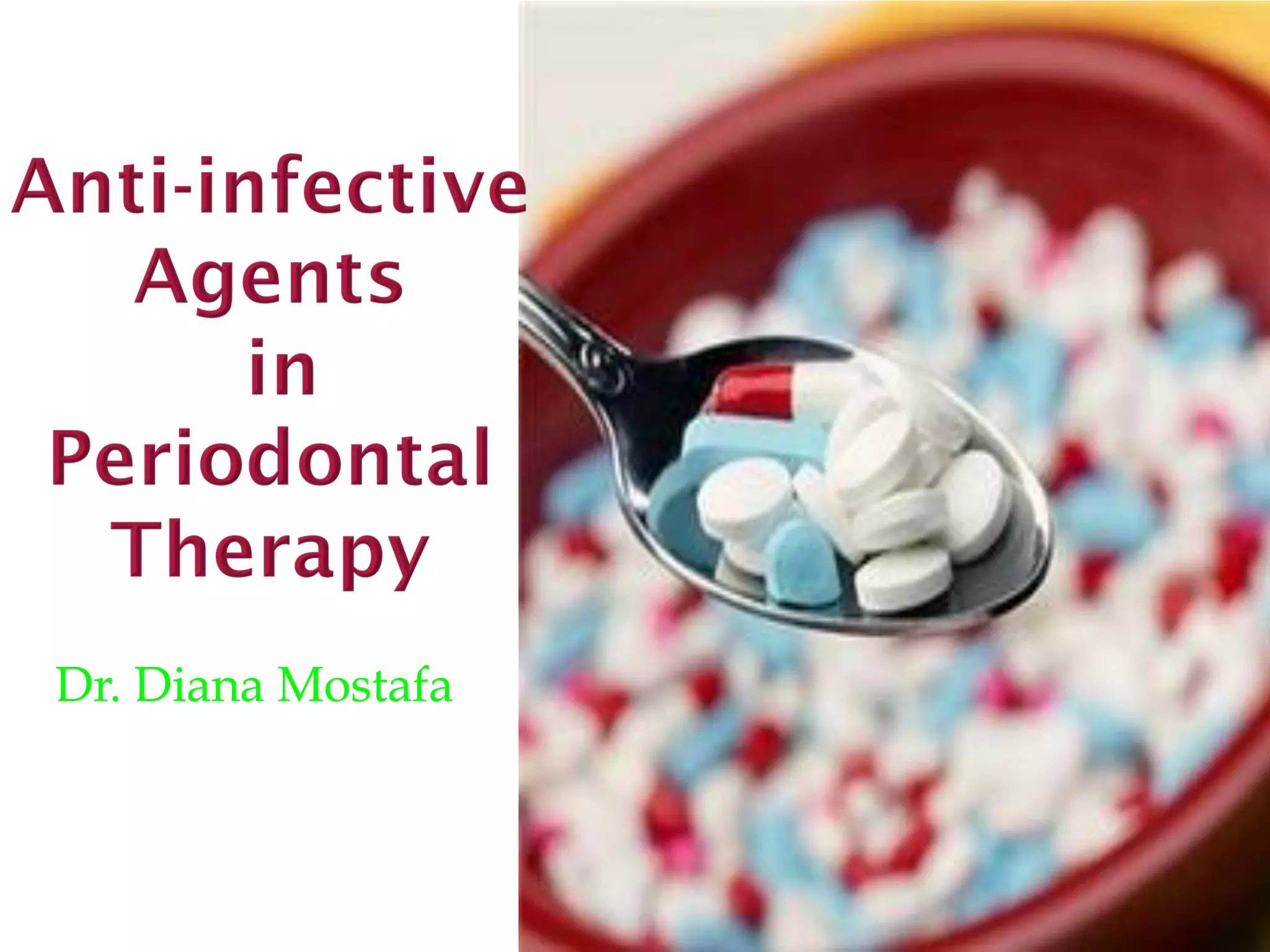 Anti infective agents in perio | PPT