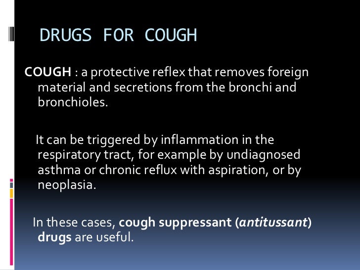 DRUGS FOR COUGH Pharyngeal demulcents