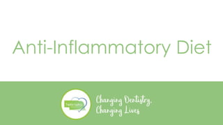 Anti-Inflammatory Diet
 